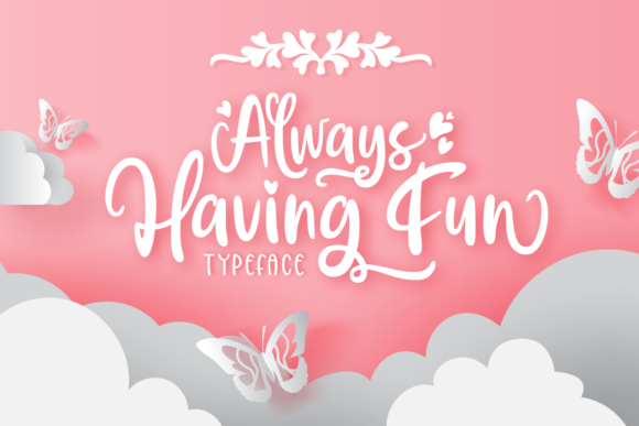 Always Having Fun: A Handwritten Font with Playful Energy