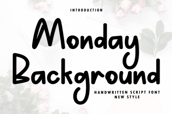 Monday Background: The Handwritten Font for Sophisticated Branding