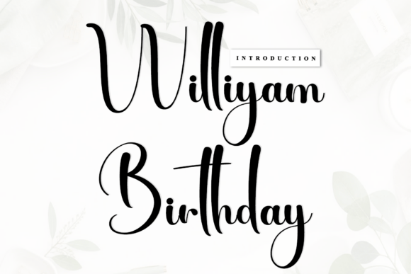 The Rhythmic Allure of Williyam Birthday: A Font for Artisanal Brands